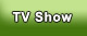 TV Show